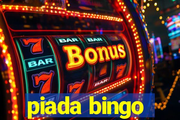 piada bingo